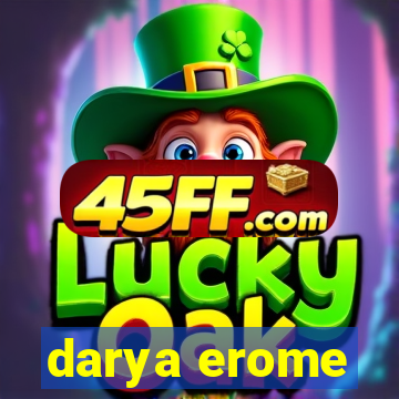 darya erome